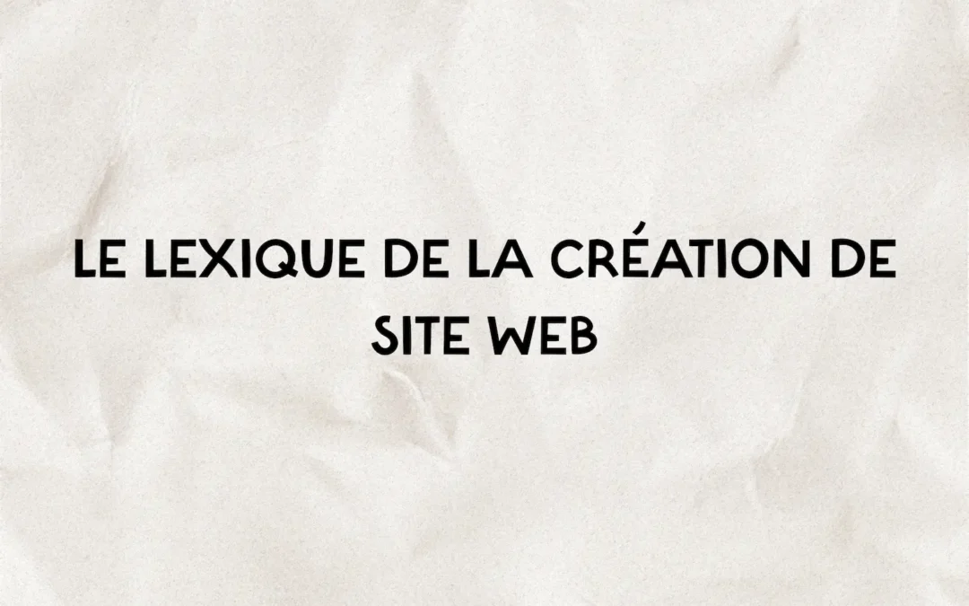 Le lexique de la création de site web